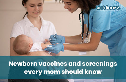 Newborn Vaccines and Screenings Every Mom Should Know