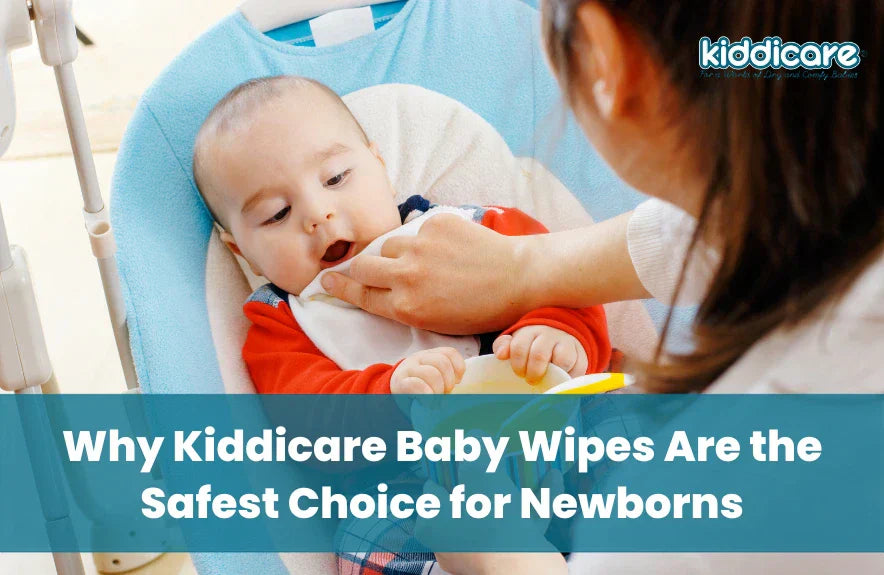 Why Kiddicare Baby Wipes Are the Safest Choice for Newborns
