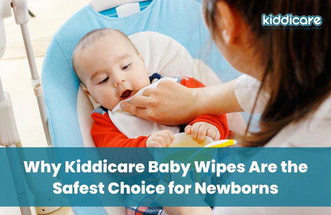 Why Kiddicare Baby Wipes Are the Safest Choice for Newborns